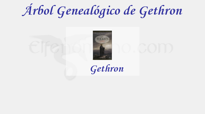 Árbol Genealógico de Gethron - Fenopaedia: la enciclopedia Tolkien de Elfenomeno.com