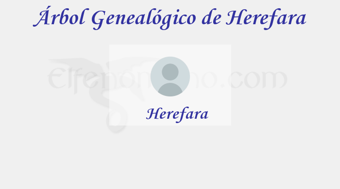 Árbol Genealógico de Herefara - Fenopaedia: la enciclopedia Tolkien de Elfenomeno.com