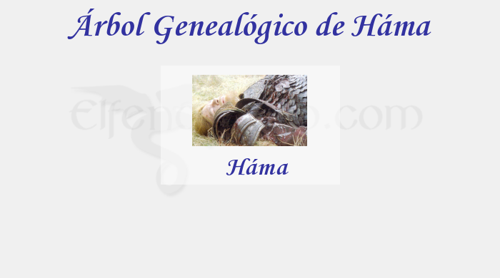 Árbol Genealógico de Háma - Fenopaedia: la enciclopedia Tolkien de Elfenomeno.com