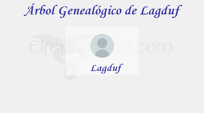 Árbol Genealógico de Lagduf - Fenopaedia: la enciclopedia Tolkien de Elfenomeno.com