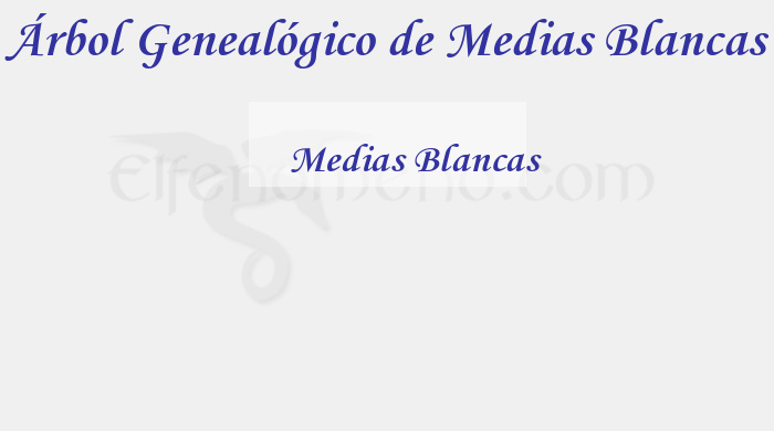 Árbol Genealógico de Medias Blancas - Fenopaedia: la enciclopedia Tolkien de Elfenomeno.com