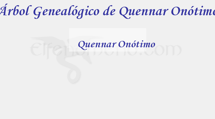 Árbol Genealógico de Quennar Onótimo - Fenopaedia: la enciclopedia Tolkien de Elfenomeno.com