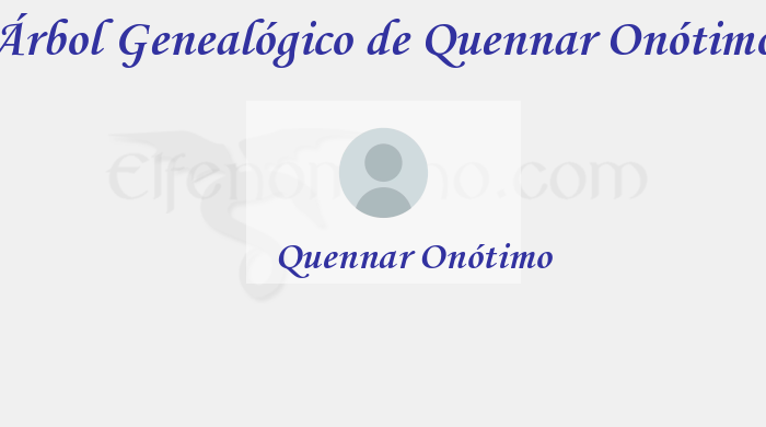 Árbol Genealógico de Quennar Onótimo - Fenopaedia: la enciclopedia Tolkien de Elfenomeno.com