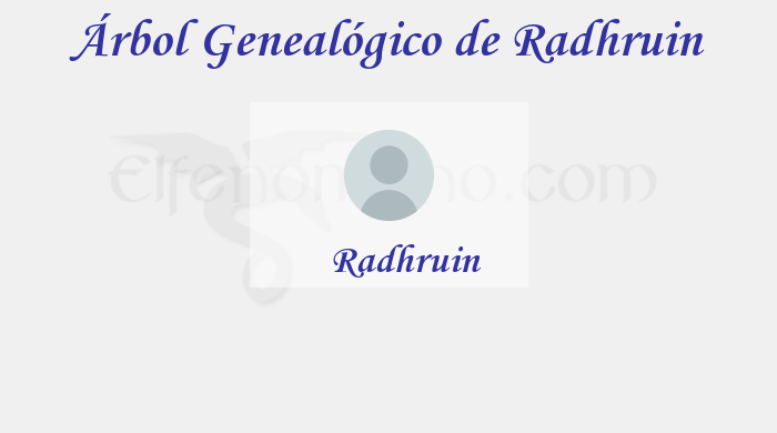 Árbol Genealógico de Radhruin – Fenopaedia: la enciclopedia Tolkien de Elfenomeno.com