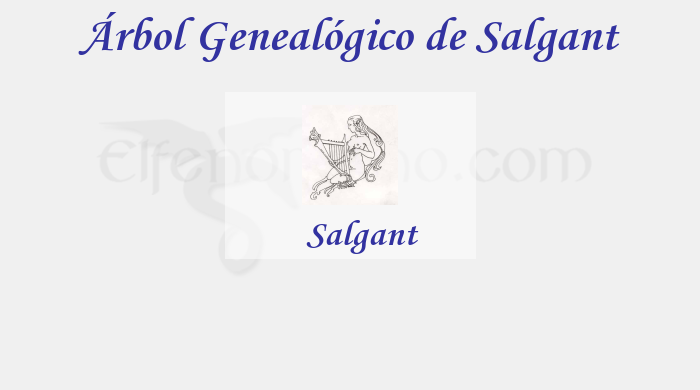 Árbol Genealógico de Salgant - Fenopaedia: la enciclopedia Tolkien de Elfenomeno.com