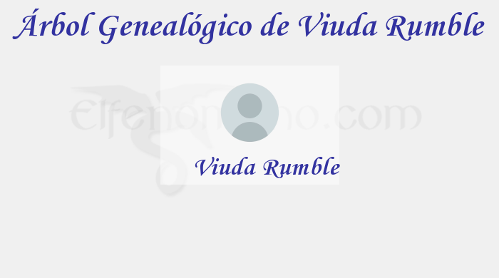 Árbol Genealógico de Viuda Rumble – Fenopaedia: la enciclopedia Tolkien de Elfenomeno.com