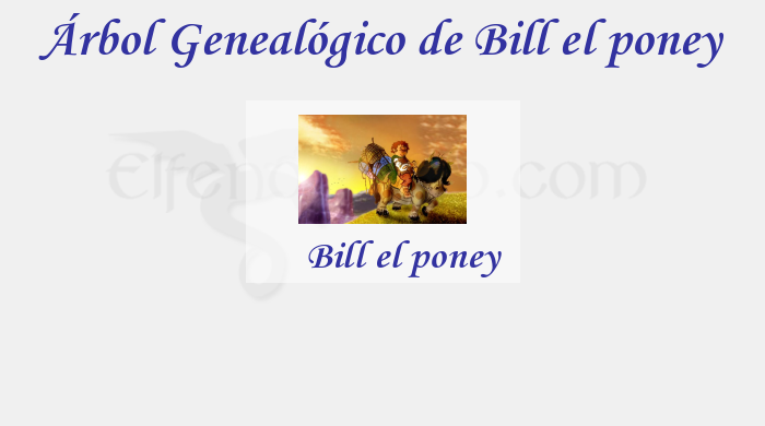Árbol Genealógico de Bill el poney - Fenopaedia: la enciclopedia Tolkien de Elfenomeno.com