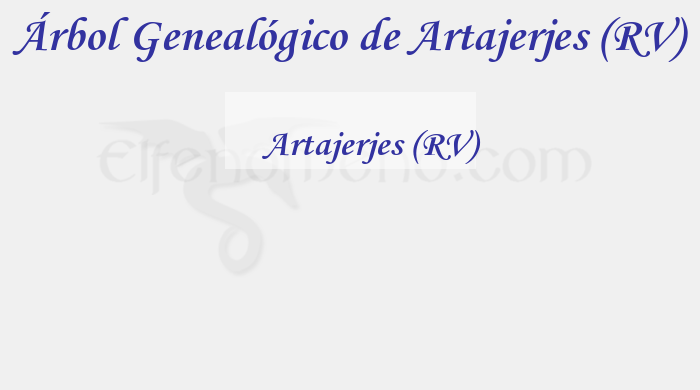 Árbol Genealógico de Artajerjes (RV) – Fenopaedia: la enciclopedia Tolkien de Elfenomeno.com