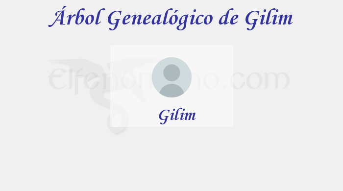 Árbol Genealógico de Gilim - Fenopaedia: la enciclopedia Tolkien de Elfenomeno.com