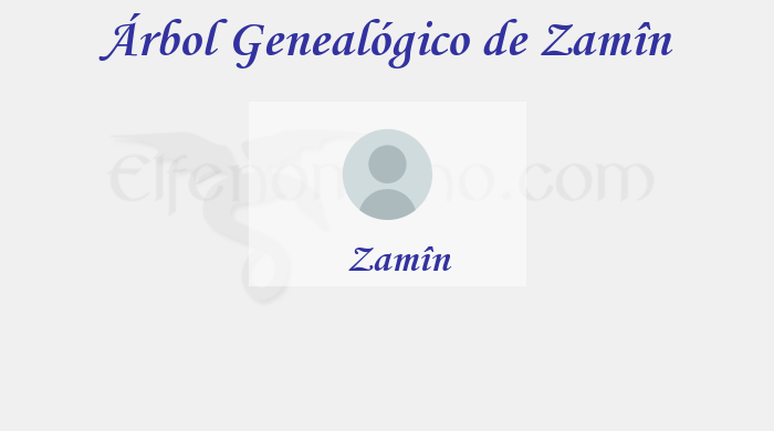 Árbol Genealógico de Zamîn - Fenopaedia: la enciclopedia Tolkien de Elfenomeno.com
