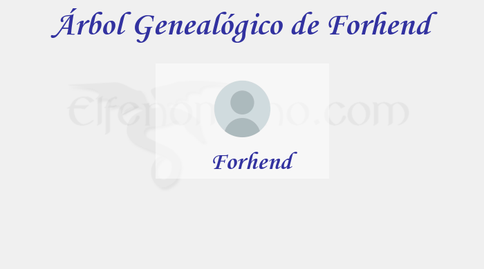 Árbol Genealógico de Forhend - Fenopaedia: la enciclopedia Tolkien de Elfenomeno.com