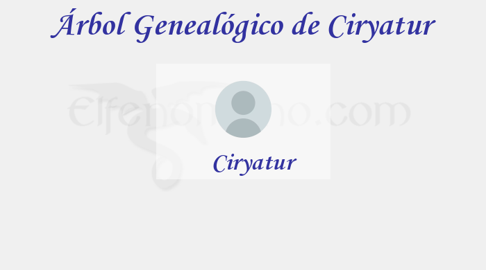 Árbol Genealógico de Ciryatur - Fenopaedia: la enciclopedia Tolkien de Elfenomeno.com