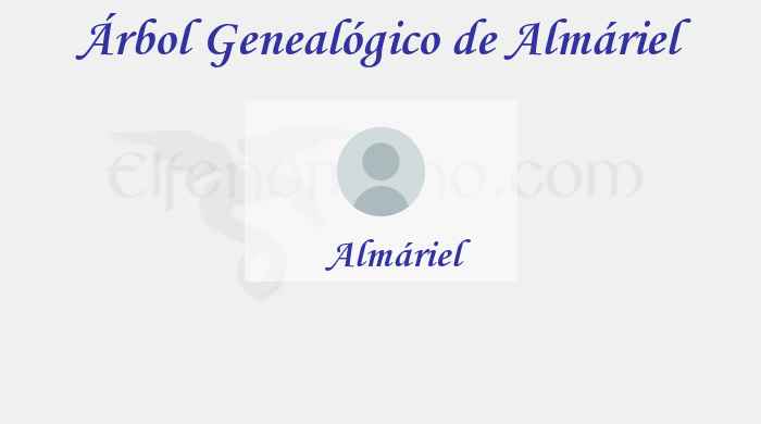 Árbol Genealógico de Almáriel - Fenopaedia: la enciclopedia Tolkien de Elfenomeno.com