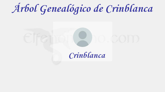 Árbol Genealógico de Crinblanca - Fenopaedia: la enciclopedia Tolkien de Elfenomeno.com