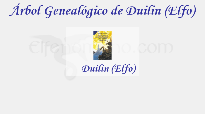 Árbol Genealógico de Duilin (Elfo) - Fenopaedia: la enciclopedia Tolkien de Elfenomeno.com