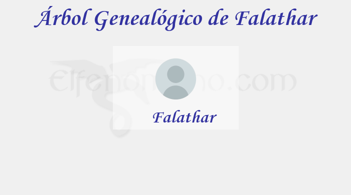 Árbol Genealógico de Falathar - Fenopaedia: la enciclopedia Tolkien de Elfenomeno.com