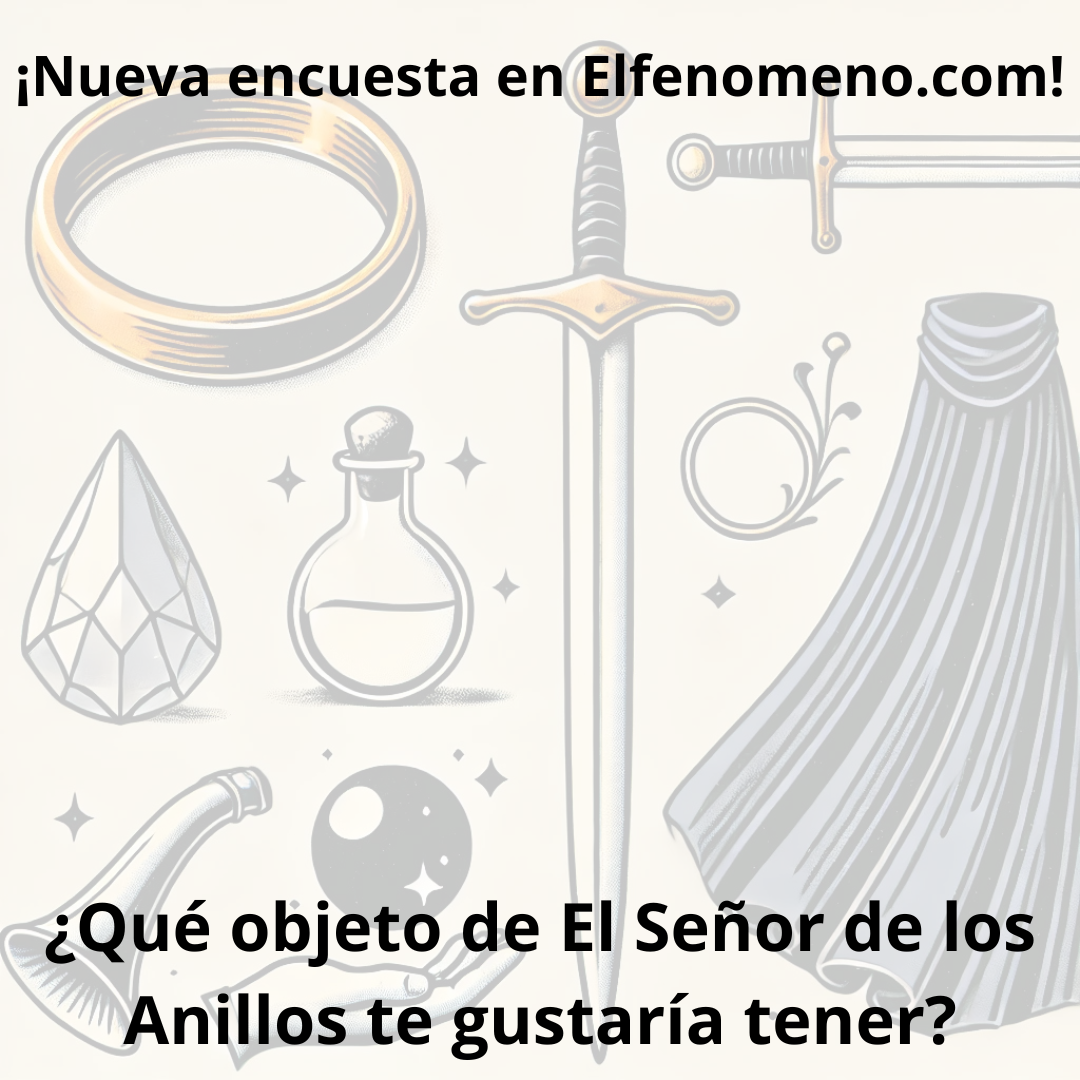 ¿Qué objeto de El Señor de los Anillos te gustaría tener?