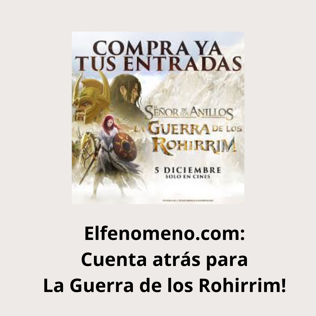 Cuenta atrás: La Guerra de los Rohirrim