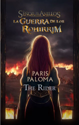 La Guerra de los Rohirrim Paris Paloma