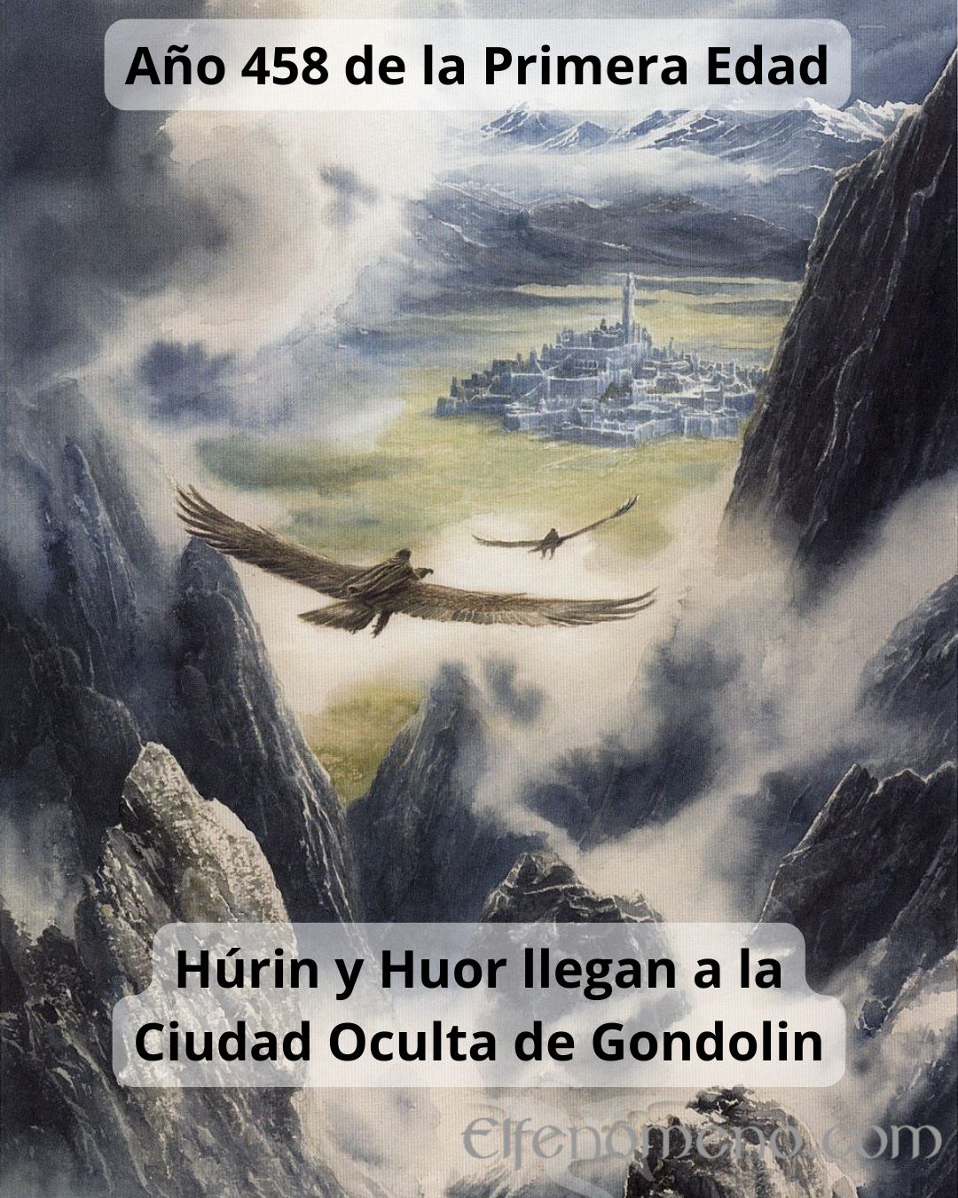 Húrin y Huor llegan a la Ciudad Oculta de Gondolin