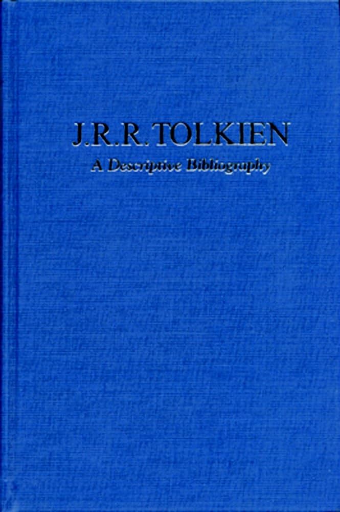 J.R.R. Tolkien: A Descriptive Bibliography